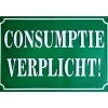 Cavetown Metalen Borden|Consumptie verplicht - metalen bord