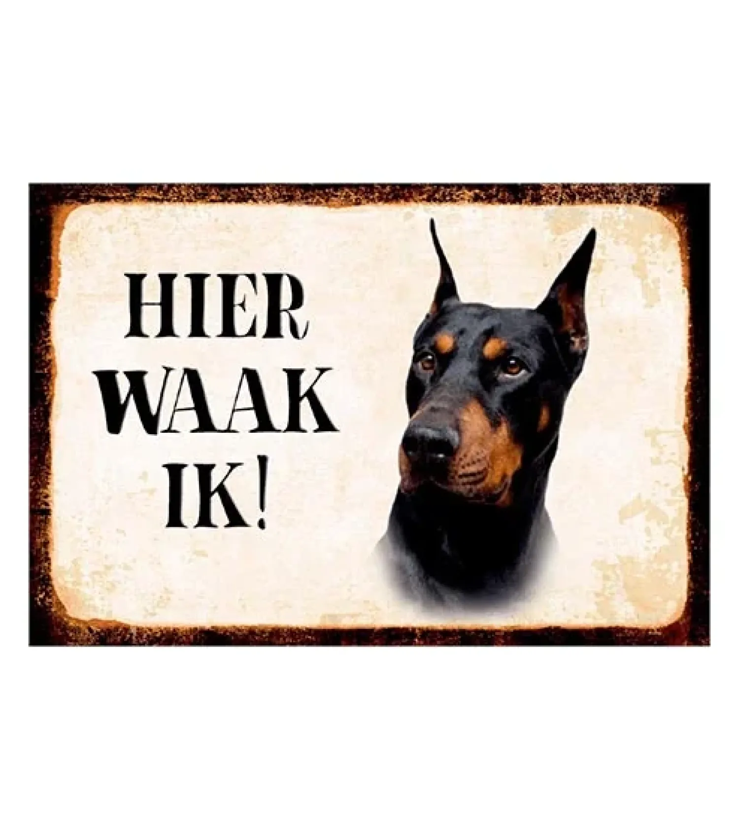 Metal Signs Metalen Borden|Dobermann, hier waak ik - metalen bord