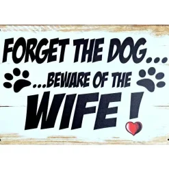 Metal Signs Metalen Borden|metalen bord Forget the dog