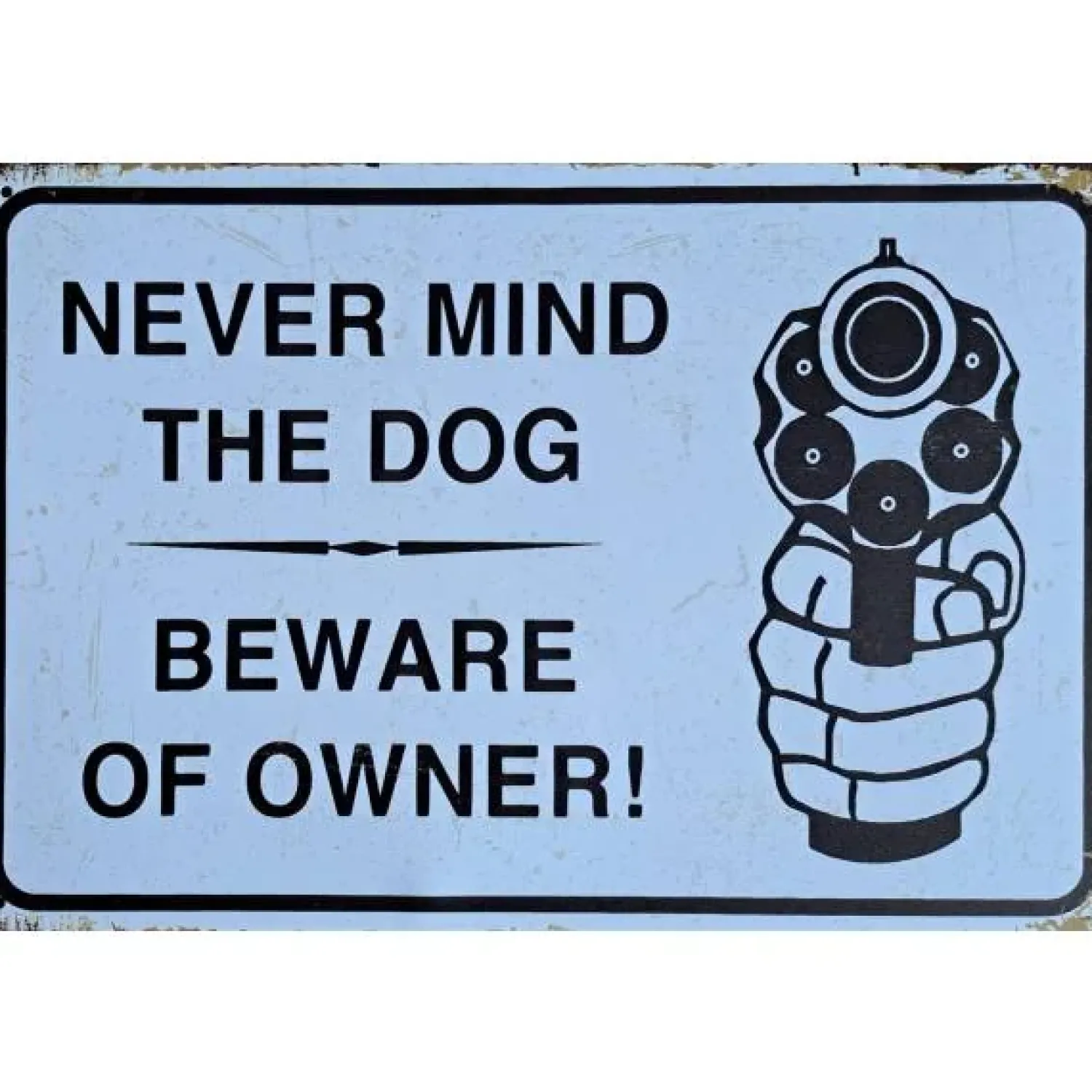 Metal Signs Metalen Borden|metalen bord Never Mind the dog